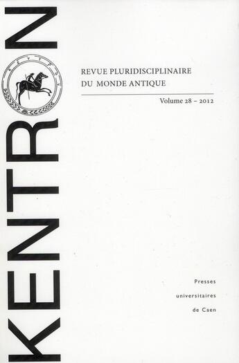 Couverture du livre « Kentron, n 28/2012 » de Auteurs Divers aux éditions Pu De Caen