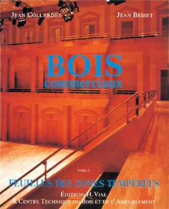 Couverture du livre « Bois commerciaux tome 2 » de Collardet/Besset aux éditions Fcba