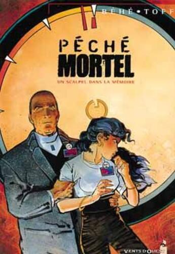 Couverture du livre « Peche mortel t.2 ; un scalpel dans la memoire » de Toff et Joseph Behe aux éditions Vents D'ouest