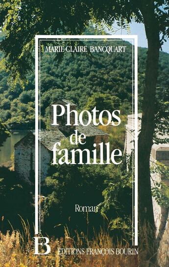 Couverture du livre « Photos de famille » de Marie-Claire Bancquart aux éditions Julliard