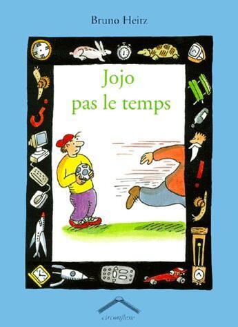 Couverture du livre « Pas le temps » de Bruno Heitz aux éditions Circonflexe