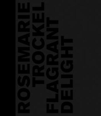 Couverture du livre « Rosemarie Trockel ; flagrant delight » de  aux éditions Black Jack