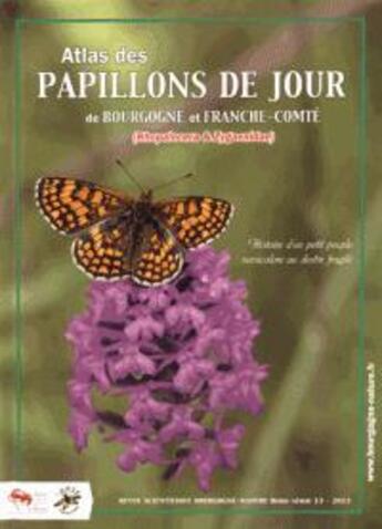 Couverture du livre « Atlas des papillons de jour de Bourgogne et Franche Comté » de  aux éditions Societe D'histoire Naturelle D'autun