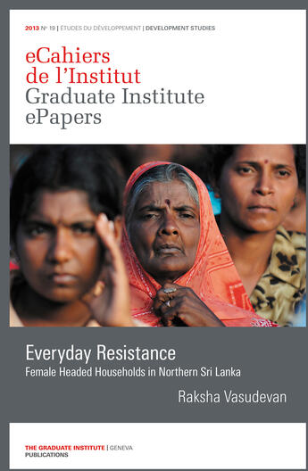 Couverture du livre « Everyday Resistance » de Raksha Vasudevan aux éditions The Graduate Institute Geneva