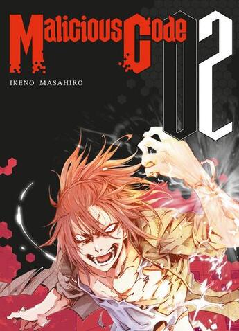 Couverture du livre « Malicious code Tome 2 » de Masahiro Ikeno aux éditions Komikku