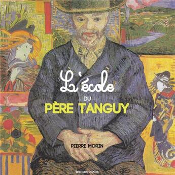 Couverture du livre « L'école du Père Tanguy » de Pierre Morin aux éditions Goater