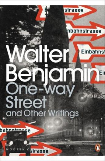 Couverture du livre « One-Way Street and Other Writings » de Benjamin Walter aux éditions Penguin Books Ltd Digital