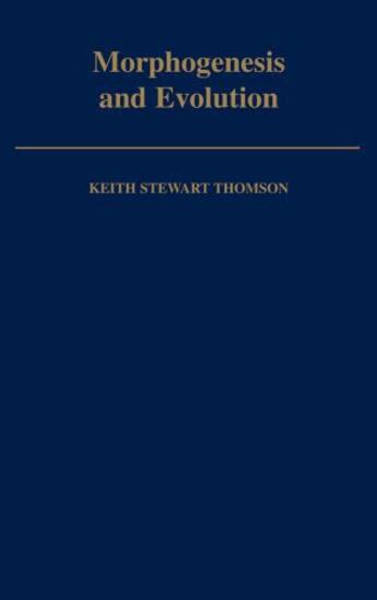 Couverture du livre « Morphogenesis and Evolution » de Thomson Keith Stewart aux éditions Oxford University Press Usa