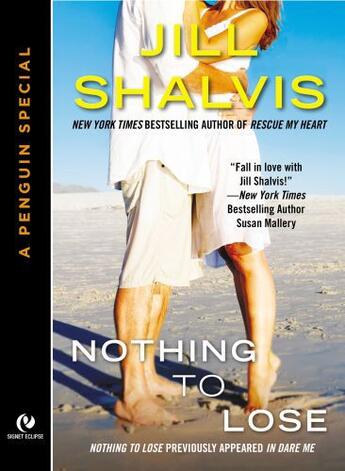 Couverture du livre « Nothing to Lose » de Jill Shalvis aux éditions Penguin Group Us