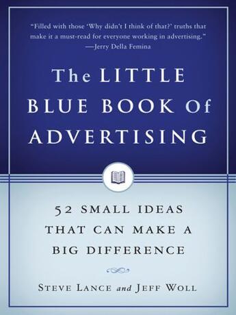 Couverture du livre « The Little Blue Book of Advertising » de Woll Jeff aux éditions Penguin Group Us