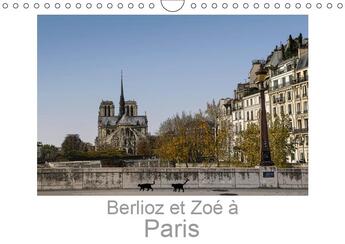 Couverture du livre « Berlioz et zoe a paris calendrier mural 2019 din a4 horizontal - une balade dans paris avec ber » de Mathieu Jocelyn aux éditions Calvendo