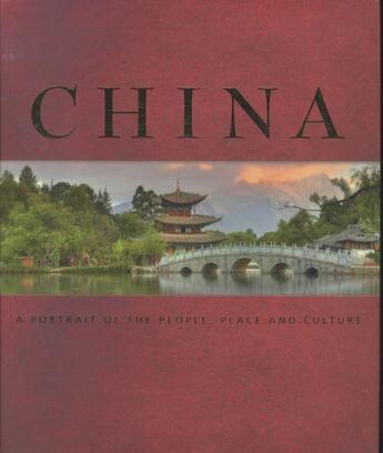 Couverture du livre « China ; A Portrait of the People, Place and Culture » de  aux éditions Dorling Kindersley Uk