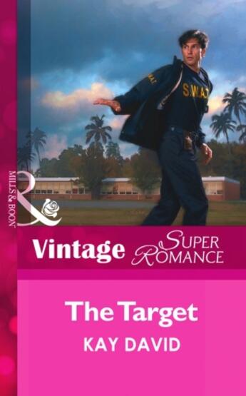 Couverture du livre « The Target (Mills & Boon Vintage Superromance) (The Guardians (Superro » de David Kay aux éditions Mills & Boon Series