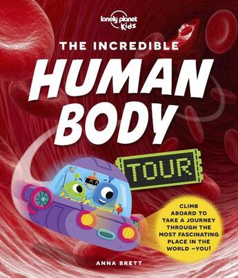 Couverture du livre « The incredible human body tour (édition 2022) » de Collectif Lonely Planet aux éditions Lonely Planet France