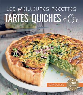 Couverture du livre « Tartes, quiches et cie » de  aux éditions Larousse