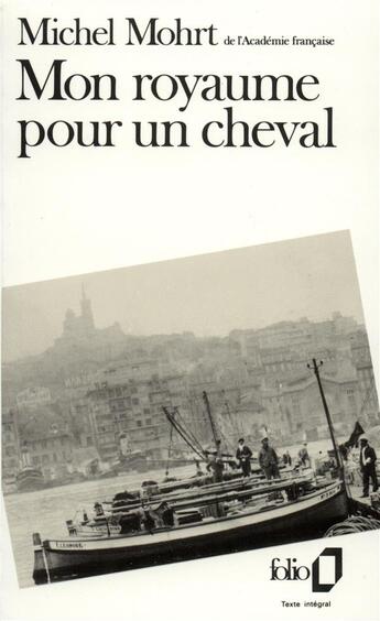 Couverture du livre « Mon royaume pour un cheval » de Michel Mohrt aux éditions Folio