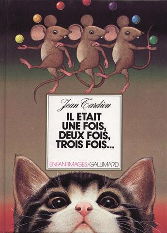 Couverture du livre « Il etait une fois, deux fois, trois fois... ou la table de multiplication en ver » de Jean Tardieu aux éditions Gallimard-jeunesse