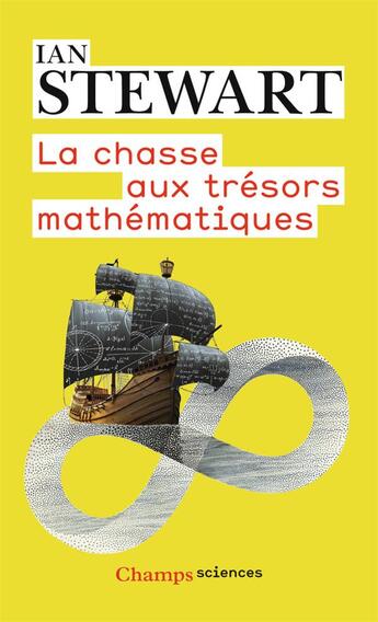 Couverture du livre « La chasse aux trésors mathématiques » de Ian Stewart aux éditions Flammarion