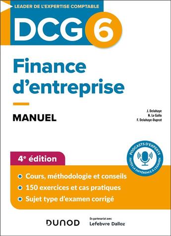 Couverture du livre « DCG 6 - Finance d'entreprise - Manuel - 4e éd. » de Jacqueline Delahaye et Florence Delahaye-Duprat et Nathalie Le Gallo aux éditions Dunod