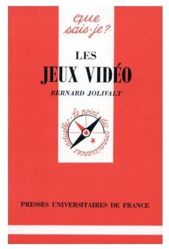 Couverture du livre « Les jeux vidéo » de Jolivalt B aux éditions Que Sais-je ?