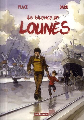 Couverture du livre « Le silence de lounes » de Baru et Place aux éditions Casterman