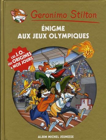 Couverture du livre « Geronimo Stilton HORS-SERIE ; énigme aux jeux olympiques » de Geronimo Stilton aux éditions Albin Michel Jeunesse