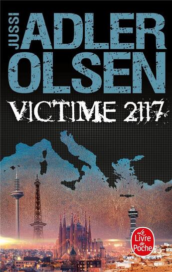 Couverture du livre « Les enquêtes du département V Tome 8 : Victime 2117 » de Jussi Adler-Olsen aux éditions Le Livre De Poche