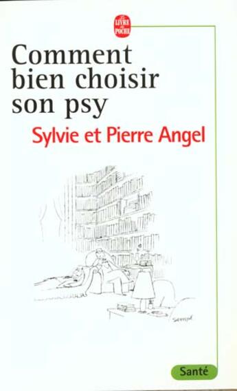 Couverture du livre « Comment bien choisir son psy » de Angel-S+P aux éditions Le Livre De Poche