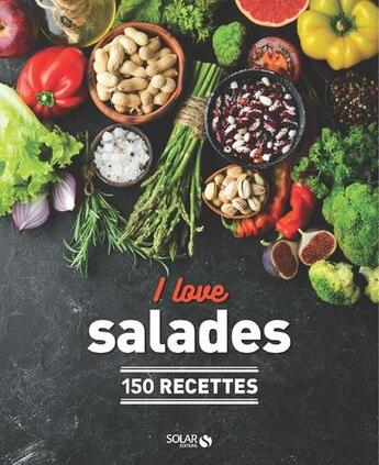 Couverture du livre « Les salades : 150 recettes » de Dorian Nieto et Virginie Robichon aux éditions Solar