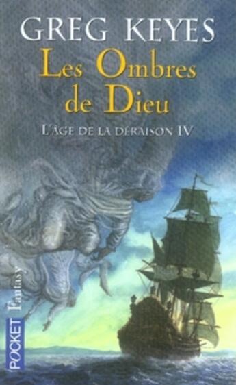 Couverture du livre « L'âge de la déraison Tome 4 ; les ombres de dieu » de Greg Keyes aux éditions Pocket