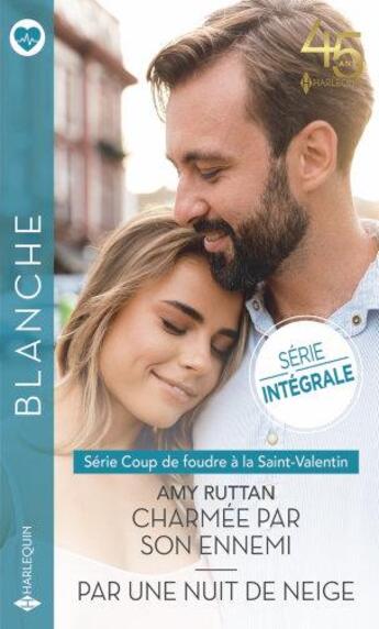 Couverture du livre « Coup de foudre à la Saint-Valentin Tome 1 : charmée par son ennemi ; coup de foudre à la Saint-Valentin Tome 2 : par une nuit de neige » de Amy Ruttan aux éditions Harlequin