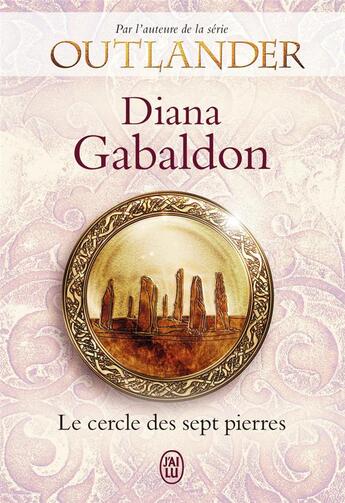 Couverture du livre « Outlander : le cercle des sept pierres » de Diana Gabaldon aux éditions J'ai Lu