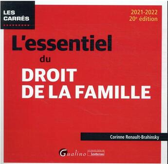 Couverture du livre « L'essentiel du droit de la famille (édition 2021/2022) » de Corinne Renault-Brahinsky aux éditions Gualino