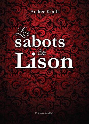 Couverture du livre « Les sabots de Lison » de Andree Krafft aux éditions Amalthee