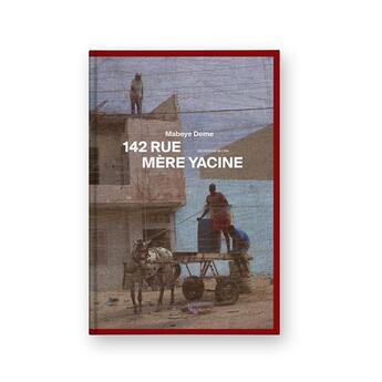 Couverture du livre « 142 Rue Mère Yacine » de Mabeye Deme aux éditions Editions De L'oeil