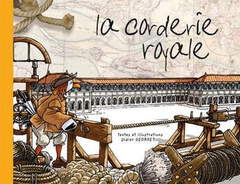 Couverture du livre « La corderie royale » de Didier Georget aux éditions Gulf Stream