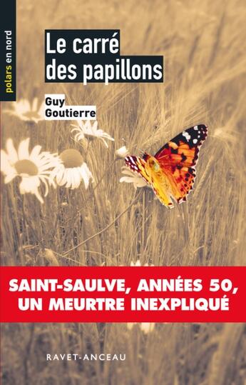 Couverture du livre « Le carré des papillons » de Guy Goutierre aux éditions Ravet-anceau