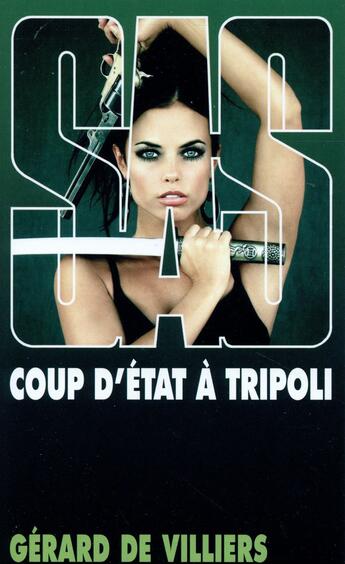 Couverture du livre « SAS t.108 : coup d'état à Tripoli » de Gerard De Villiers aux éditions Sas