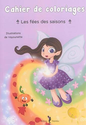 Couverture du livre « Les Fees Des Saisons » de Vayounette aux éditions Nephelees