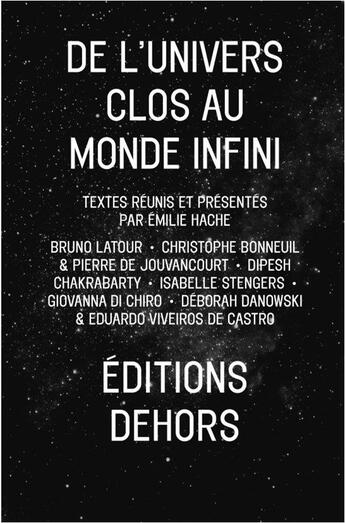 Couverture du livre « De l'univers clos au monde infini » de Emilie Hache aux éditions Dehors