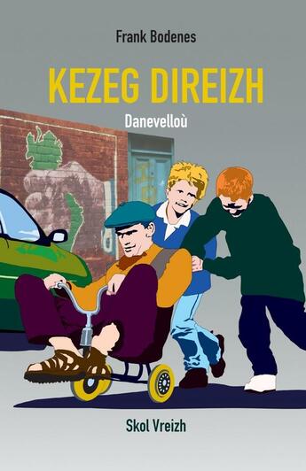 Couverture du livre « Kezeg Direizh : Danevellou » de Frank Bodenes aux éditions Skol Vreizh