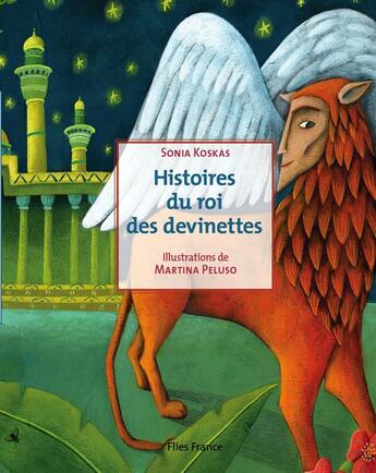 Couverture du livre « Histoires du roi des devinettes » de Martina Peluso et Sonia Koskas aux éditions Flies France