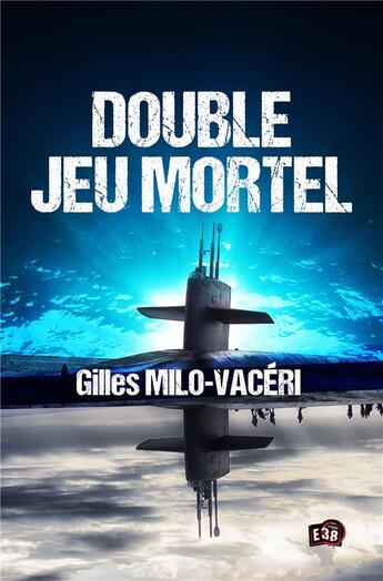 Couverture du livre « Double-jeu mortel » de Gilles Milo-Vaceri aux éditions Editions Du 38