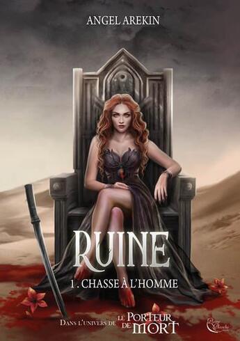 Couverture du livre « Ruine Tome 1 : chasse à l'homme » de Angel Arekin aux éditions Plume Blanche