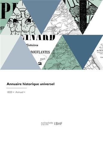 Couverture du livre « Annuaire historique universel » de Lesur Charles-Louis aux éditions Hachette Bnf