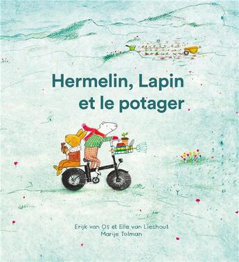 Couverture du livre « Le potager d'Hermelin et Lapin » de Elle Van Lieshout et Erik Van Os et Marije Tolman aux éditions La Partie