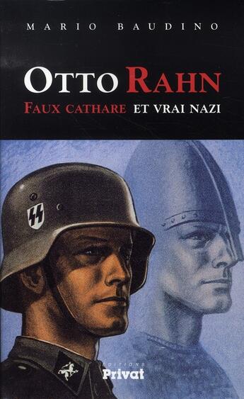 Couverture du livre « Otto Rahn ; faux cathare et vrai nazi » de Mario Baudino aux éditions Privat