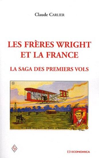 Couverture du livre « Les frères Wright et la France » de Carlier/Claude aux éditions Economica