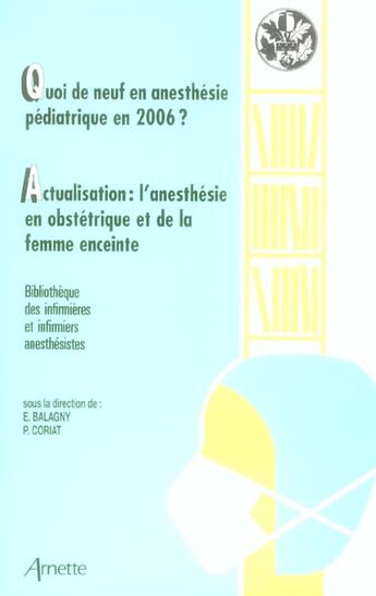 Couverture du livre « Quoi de neuf en anesthesie pediatrique en 2006 ? » de Collectif Arnet aux éditions Arnette