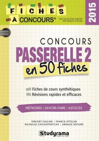 Couverture du livre « Concours passerelle 2 en 50 fiches » de Vincent Giulani aux éditions Studyrama